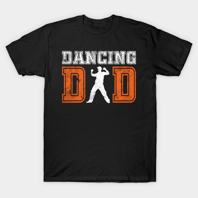 Dancing Dad T-Shirt by mazurprop